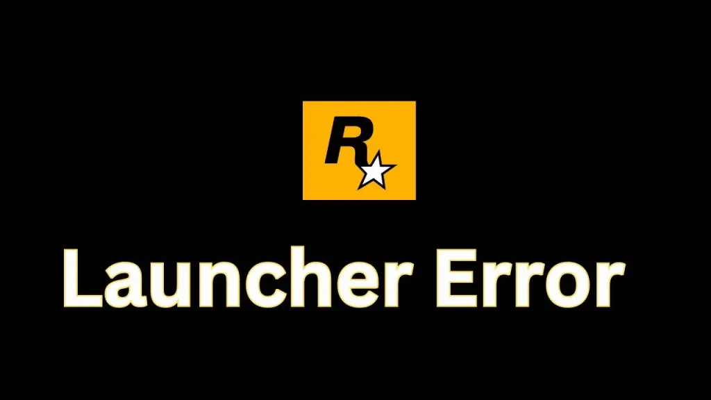 rockstar launcher error