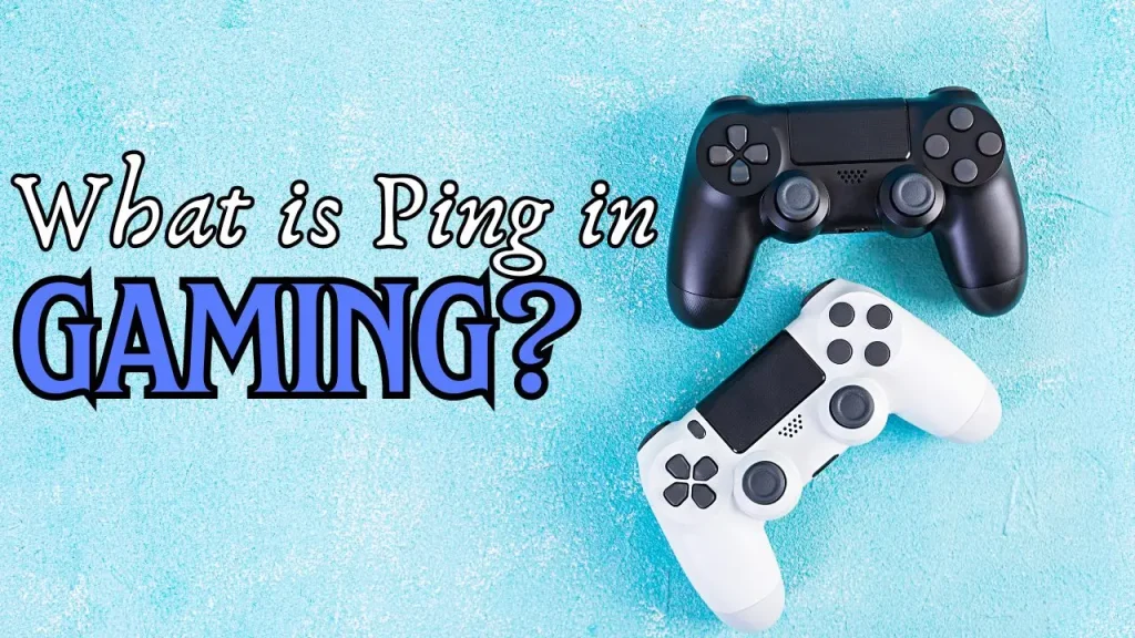what is ping in gaming